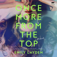 Once More from the Top: A Novel