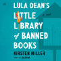 Lula Dean's Little Library of Banned Books: A Novel