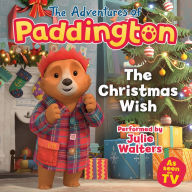 The Christmas Wish: The Adventures of Paddington