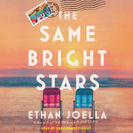 The Same Bright Stars: A Novel