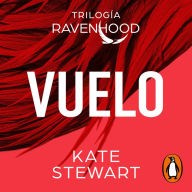 Vuelo (Trilogía Ravenhood 1)