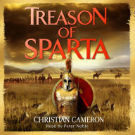 Treason of Sparta: The brand new book from the master of historical fiction!