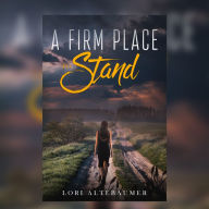 A Firm Place to Stand