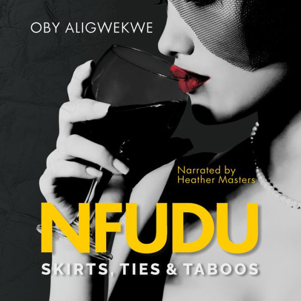 Nfudu: Skirts, Ties & Taboos