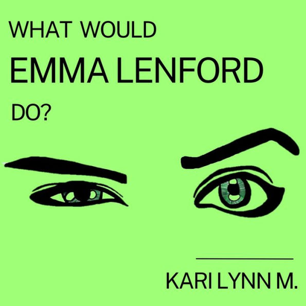 What Would Emma Lenford Do?