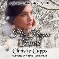 His Frozen Heart: A Pride & Prejudice Novella