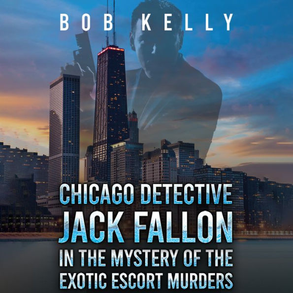 Chicago Detective Jack Fallon in the Mystery of the Exotic Escort Murders