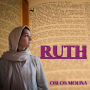 Ruth: La Biblia: capitulo de Ruth