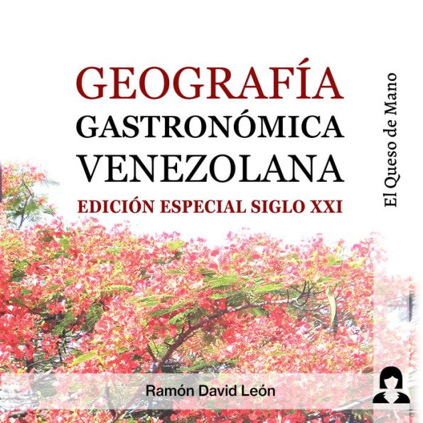 Geografía Gastronómica Venezolana: El Queso de Mano (Abridged)