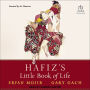 Hafiz's Little Book of Life