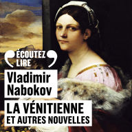 La Vénitienne et autres nouvelles: La Vénitienne, Bonté, Le rasoir, Le voyageur et Musique
