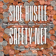 Side Hustle Safety Net: How Vulnerable Workers Survive Precarious Times