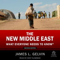 The New Middle East: What Everyone Needs to Know®