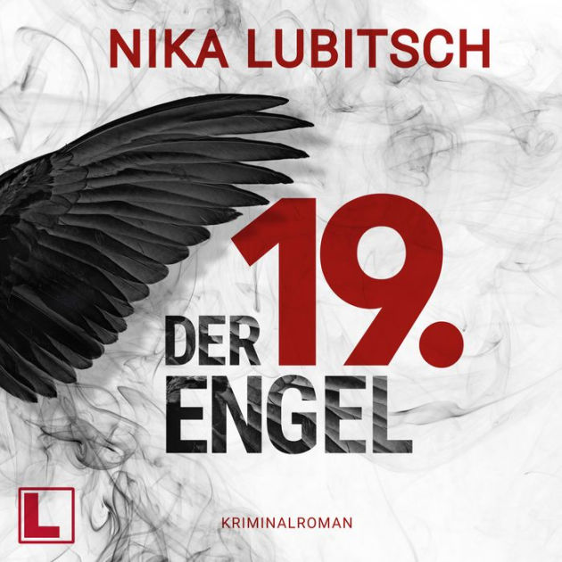 Der 19. Engel (ungekürzt) by Nika Lubitsch, Anja Laïs | 2940159448934 ...