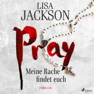 Pray - Meine Rache findet euch