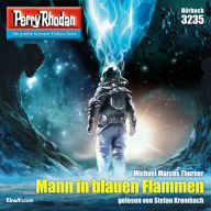 Perry Rhodan 3235: Mann in blauen Flammen: Perry Rhodan-Zyklus 