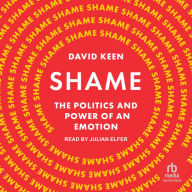 Shame: The Politics and Power of an Emotion