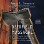 The Deerfield Massacre: A Surprise Attack, a Forced March, and the Fight for Survival in Early America