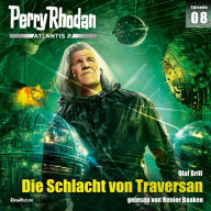 Perry Rhodan Atlantis 2 Episode 08: Die Schlacht von Traversan (Abridged)