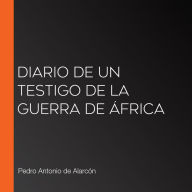 Diario de un testigo de la guerra de África