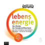 Lebensenergie: Das Wunder des Energiestoffwechsels