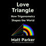 Love Triangle: How Trigonometry Shapes the World