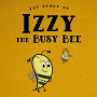 The Story of Izzy the Busy Bee