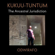 KUKUU-TUNTUM The Ancestral Jurisdiction