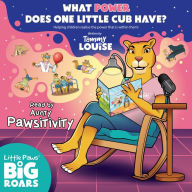 What Power Does One Little Cub Have? Read by Aunty Pawsitivity: Helping children realise the power that is within them!