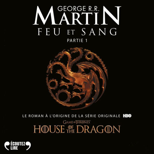 Feu et sang - Partie 1 (House of the Dragon)