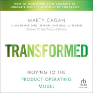 Transformed: Moving to the Product Operating Model