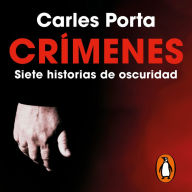 Crímenes. Siete historias de oscuridad (Crímenes 1): Incluye el crimen de la Guardia Urbana