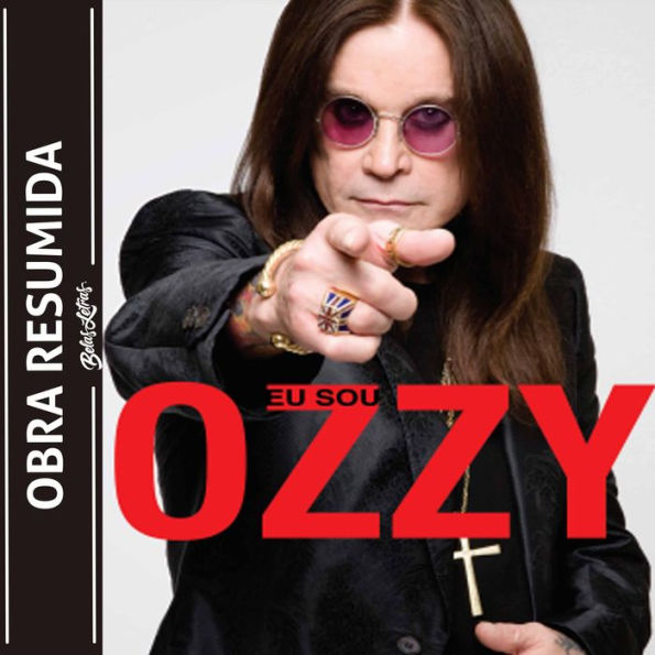 Eu sou Ozzy (resumo) (Abridged)