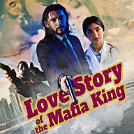 Love Story Of The Mafia King (Abridged)