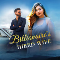 Billionaire Hired wife (Abridged)