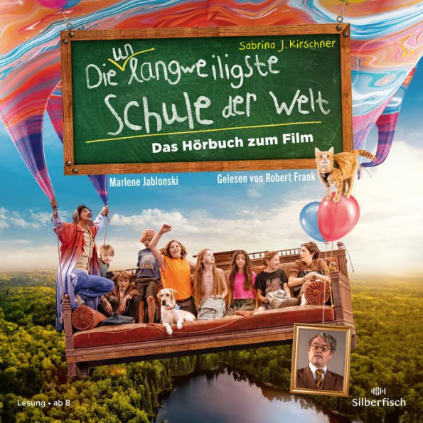 Die unlangweiligste Schule der Welt 1: Das Hörbuch zum Film (Abridged)