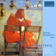 Stefan Zweig: Vierundzwanzig Stunden aus dem Leben einer Frau (Abridged)