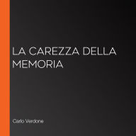 La carezza della memoria