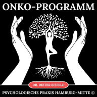 Onko - Programm: Unterstützung bei Genesung/Behandlung durch medizinische Hypnose (10 Sitzungen!)