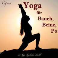 Yoga für Bauch, Beine, Po: mit Inga Jagadamba Stendel (Abridged)