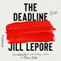 The Deadline: Essays