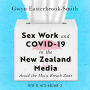 Sex Work and COVID-19 in the New Zealand Media: Avoid the Moist Breath Zone