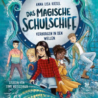 Das magische Schulschiff 2: Verborgen in den Wellen (Abridged)