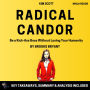 Summary: Radical Candor: Be a Kick-Ass Boss Without Losing Your Humanity by Kim Scott: Key Takeaways, Summary & Analysis