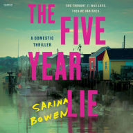 The Five Year Lie: A Domestic Thriller