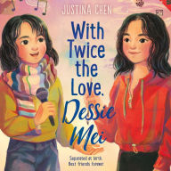 With Twice the Love, Dessie Mei