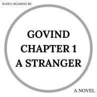 Govind Chapter 1 - A Stranger