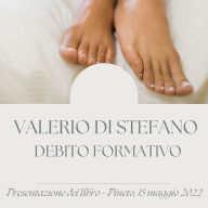 Valerio Di Stefano - Debito formativo - Presentazione del libro - Pineto, 19 maggio 2022: Evento pubblico