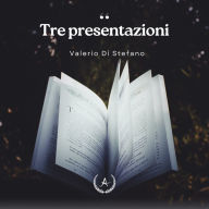 Tre presentazioni