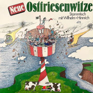 Wilhelm und Hinrich - Neue Ostfriesenwitze